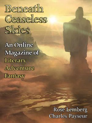 [Magazine of Literary, Adventure, Fantasy 230] • Beneath Ceaseless Skies #230